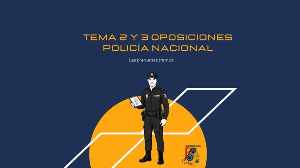 Los Temas 2 y 3 del acceso a la Policía Nacional
