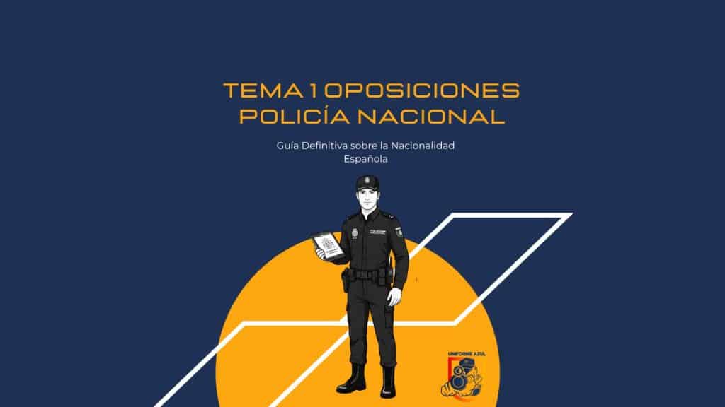 Tema 1 oposiciones Policía Nacional